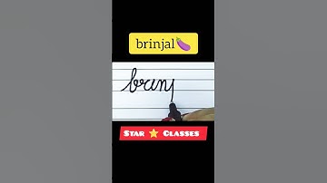 How to write brinjal 🍆 in Cursive Handwriting #cursivehandwriting #vegetablesnameinenglish
