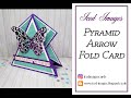 Pyramid Arrow fold Card Tutorial