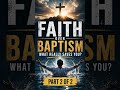 “Do You Need Baptism to Be Saved? The Truth Will Set You Free”