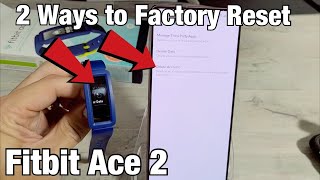 Fitbit Ace 2: How to Factory Reset (2 Ways.. from Watch or from App)