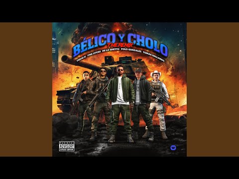 BÉLICO Y CHOLO (feat. De La Ghetto, Polo Gonzalez) (The Remix)