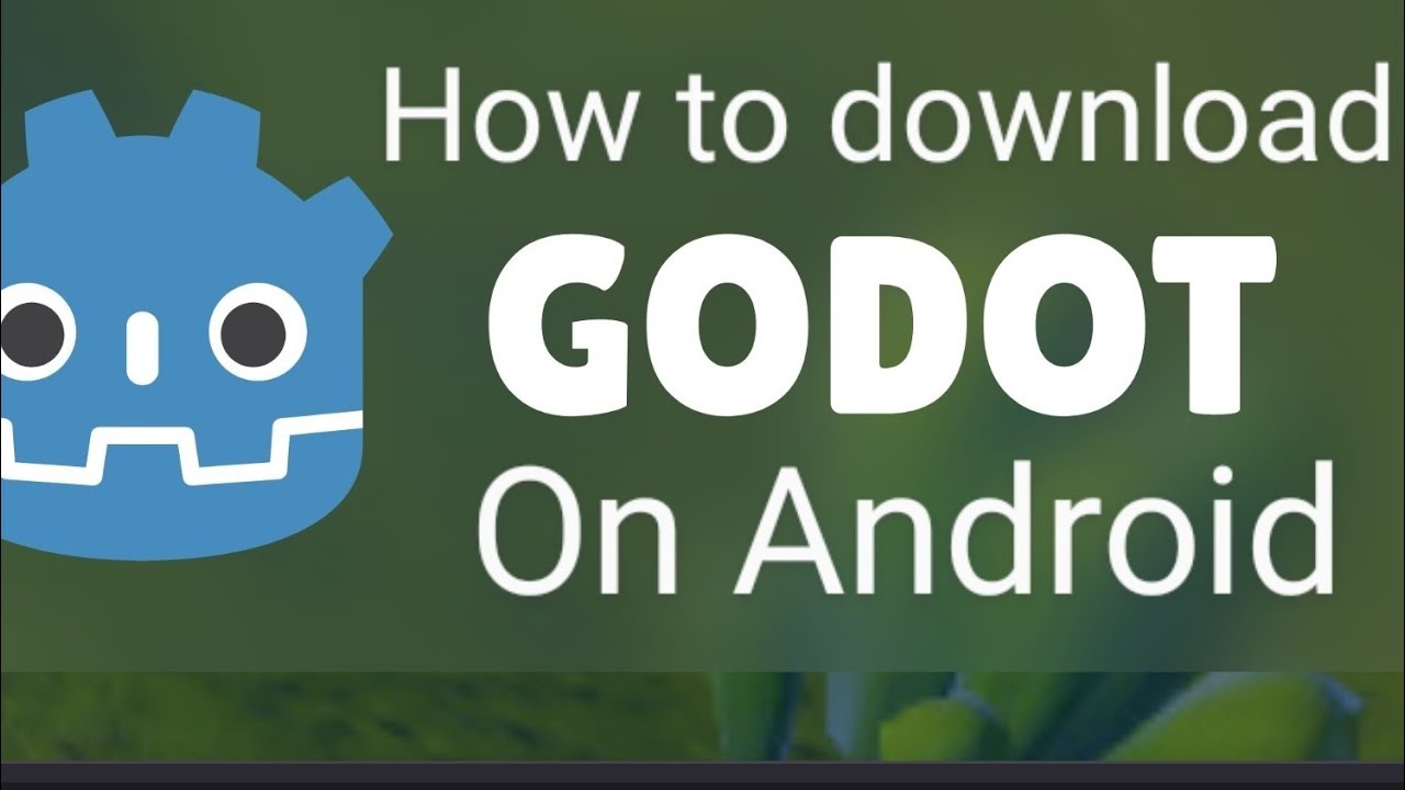 How To Download Godot on Android - YouTube