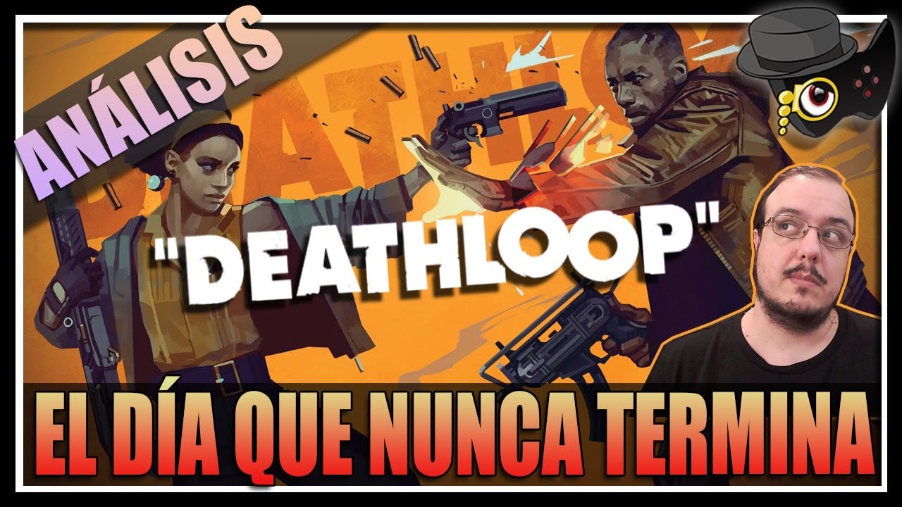 ANÁLISIS: Deathloop - Lo nuevo de la grandísima Arkane.