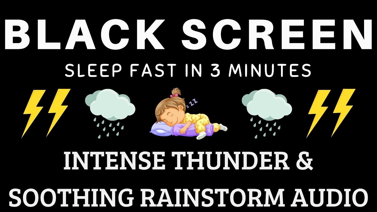 Sleep Fast In 3 Minutes with Intense Thunder & Soothing Rainstorm Audio - Relax Instantly
