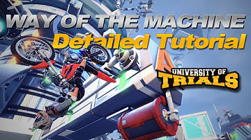 Trials Fusion - Way Of The Machine Detailed Tutorial