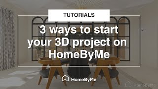 3 ways to start a project and create your 3D plans! | Tutorials HomeByMe screenshot 4