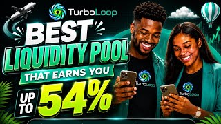 TURBO-LOOP: Real Liquidity Pool That Earns You Up To 54%