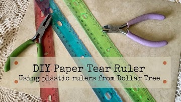 DIY Tear Ruler