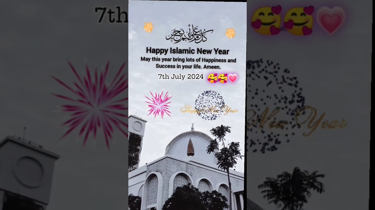 7 July Islamic Happy New Year 🕛 
