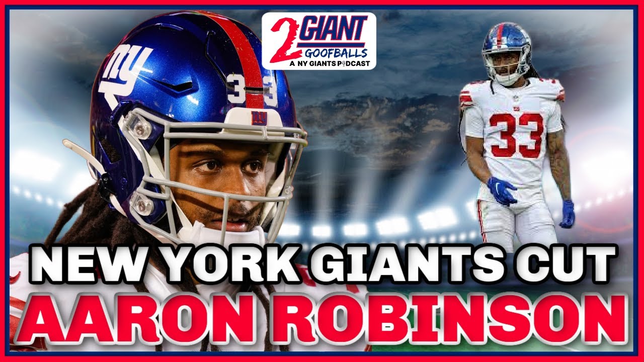 Injury-plagued Giants CB Aaron Robinson Released - Missed Opportunities!