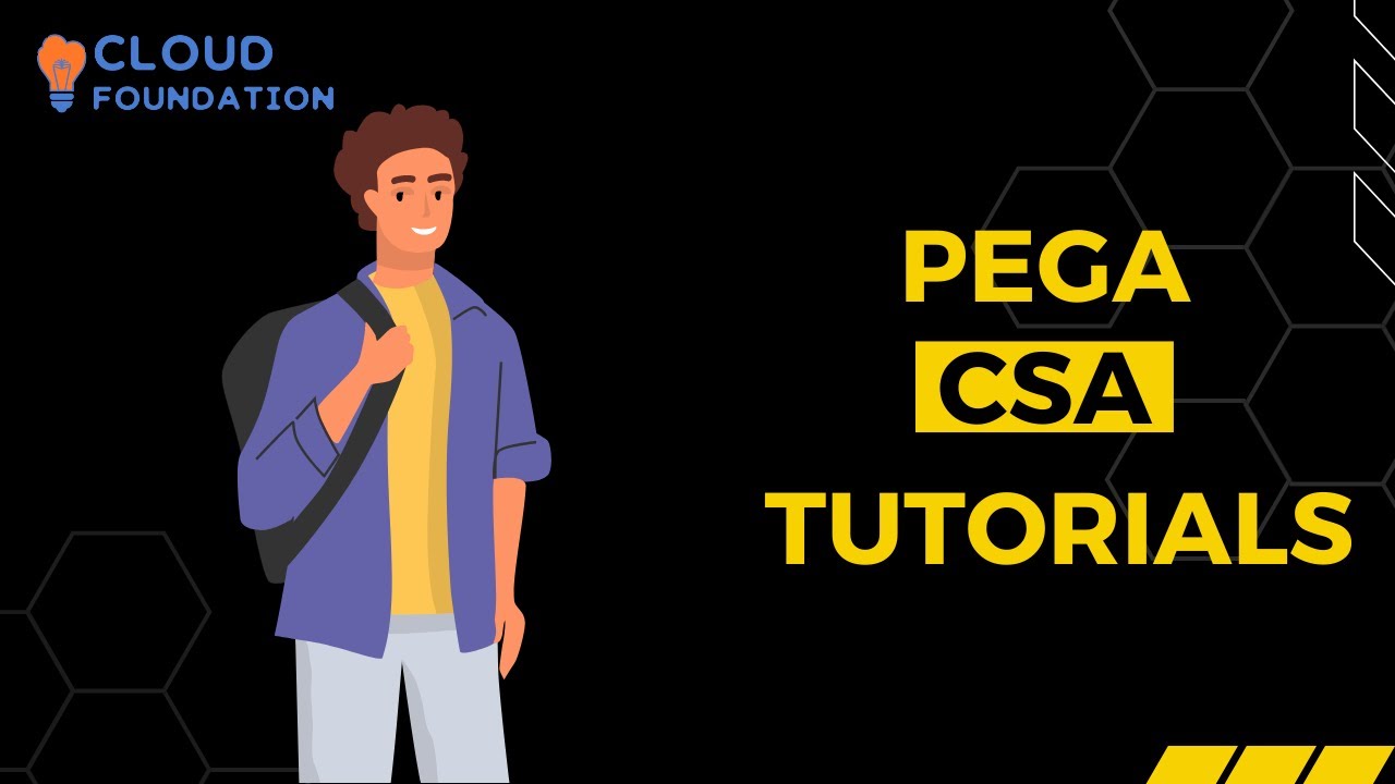 Pega CSA Tutorials Pega CSA Online Training Pega CSA Online