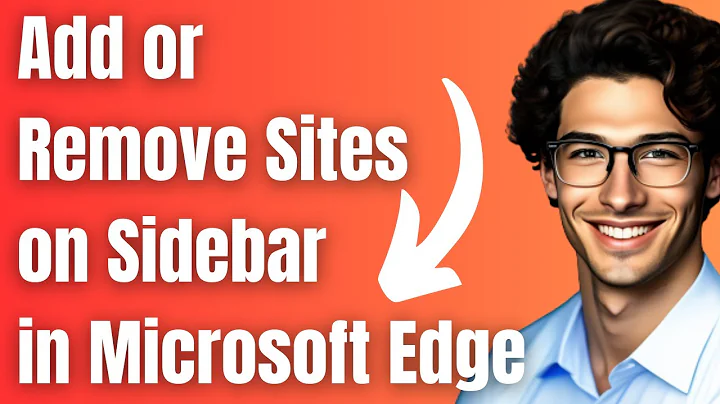 How to Add or Remove Sites on Sidebar in Microsoft Edge