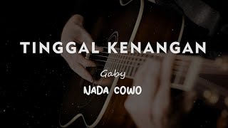 TINGGAL KENANGAN // GABY // KARAOKE GITAR AKUSTIK NADA COWO ( MALE )