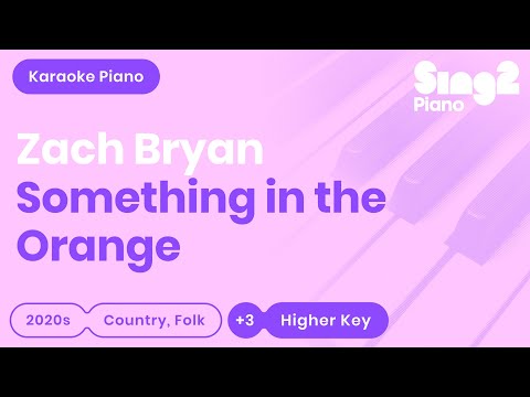Zach Bryan - Something In The Orange (Higher Key) Piano Karaoke