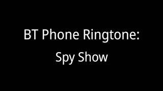 BT Phone Ringtone: Spy Show