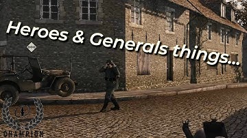 Heroes & Generals Things...