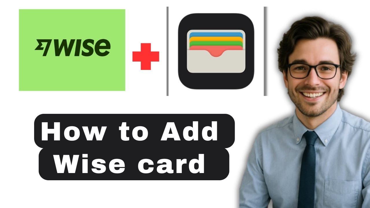 How to add Wise card to Apple Wallet on iPhone (Full Guide 2025) - YouTube