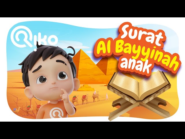 Murotal Surat Al Bayyinah - Riko The Series (Qur'an Recitation for Kids) class=