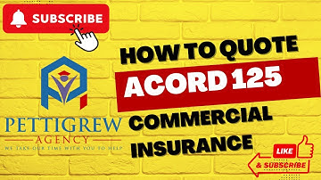 Mastering ACORD 125 Commercial Insurance App: Step-by-Step Guide to Commercial Insurance Quotes
