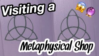 Visiting a Metaphysical Shop + Vlog
