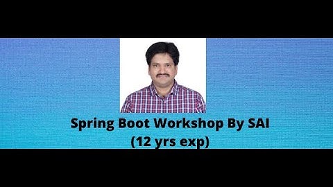 Spring Boot Workshop By Mr SAI