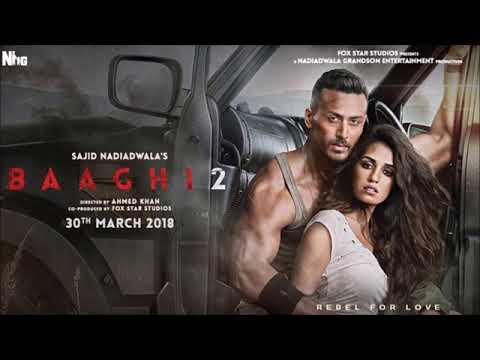 Baaghi 2 fULL Movie 2018 FULL ACTION hd 720p brr Tiger Sharof, Disha Patani