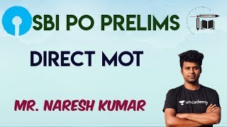 SBI PO prelims|Direct MOT | Mr.Naresh kumar