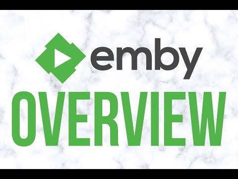 Emby Media Server Overview