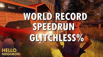 WORLD RECORD | Hello Neighbor Pre-Alpha | speedrun Glitchless% | 23 seconds | NEW STRATS