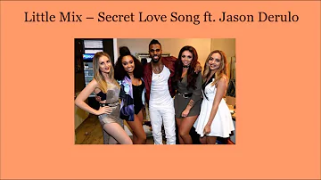 Little Mix - Secret Love Song ft.  Jason Derulo Lyrics