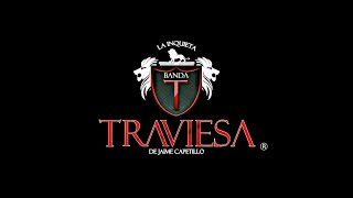 Sólo Existe Una Mujer La Inquieta Banda Traviesa De León Gto.