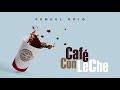 Kemuel Roig - Café Con Leche [Official Audio]