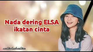 Nada dering Elsa ikatan cinta 😍