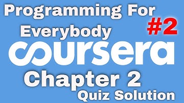 Coursera: Programming For Everybody Chapter 2 Quiz Answer
