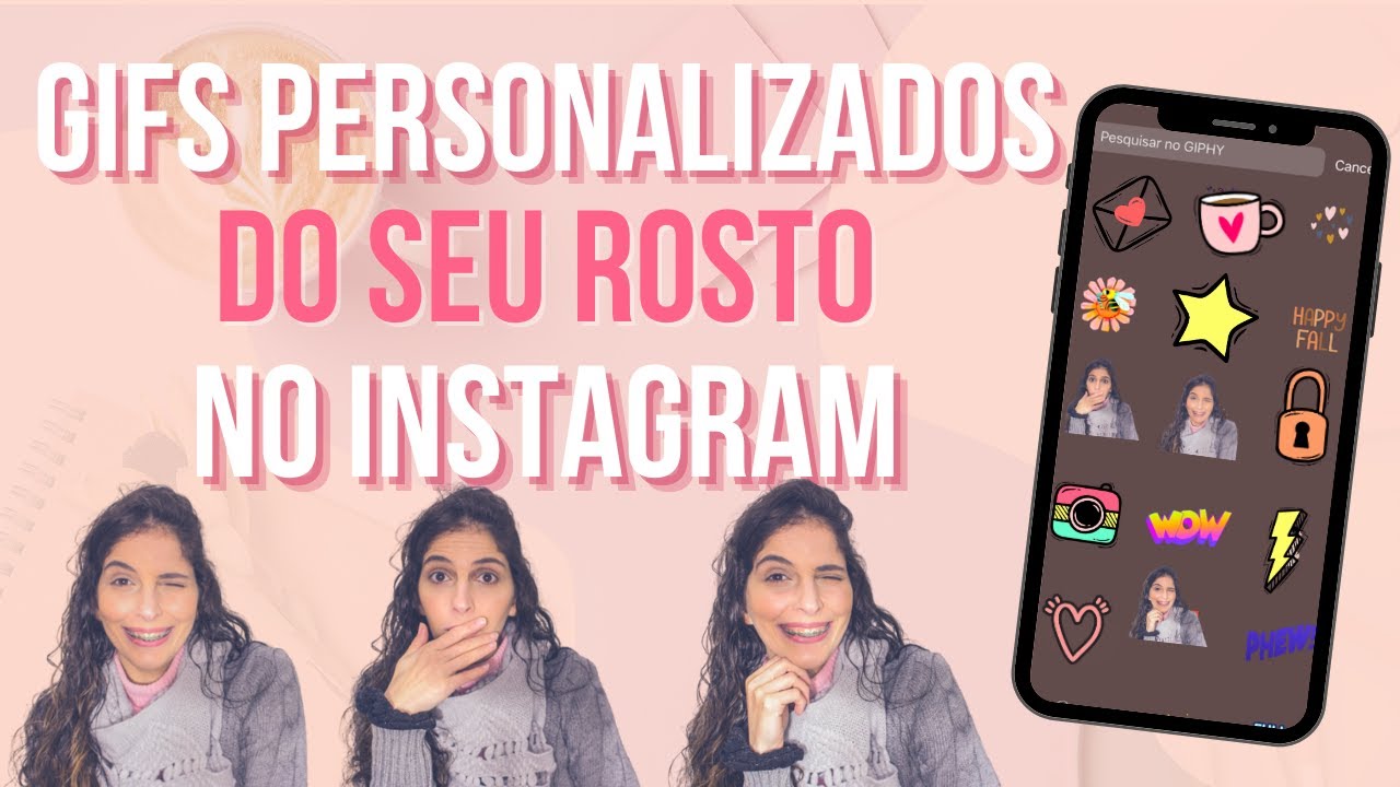 COMO CRIAR GIFS PERSONALIZADOS NO INSTAGRAM - TUTORIAL 