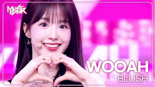 BLUSH - WOOAH (우아) [Music Bank] | KBS WORLD TV 240412