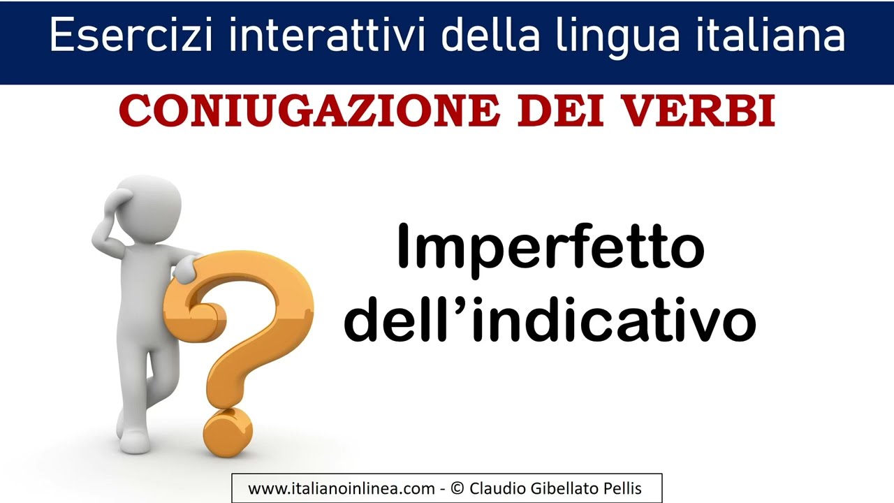 Imperfetto dell’indicativo. Videointerattivo per esercitare la coniugazione del tempo imperfetto