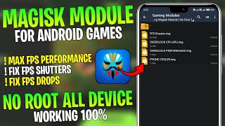 Magisk Module No Root || Overclock Android Performance || Max FPS & Fix Lag !! No Root