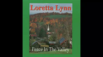 Loretta Lynn - Peace In The Valley