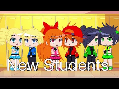 New students ppgz x rrbz gacha club