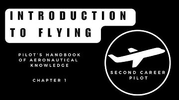 PHAK Chapter 1: Introduction to Flying – What Every Pilot Needs to Know