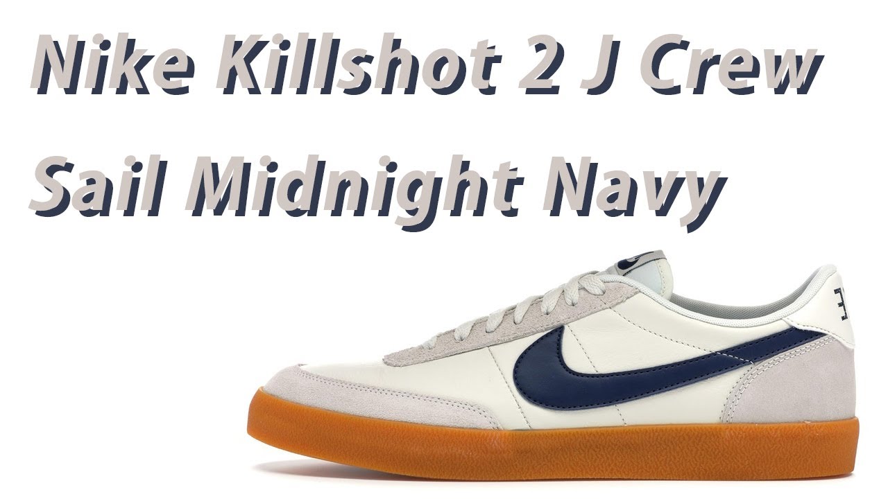 nike killshot 2 j crew sail midnight navy