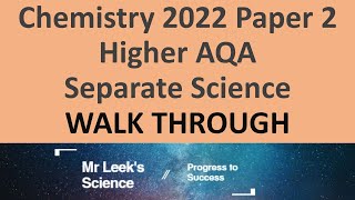 Chemistry separate Paper 2 Higher 2022 AQA Walkthrough