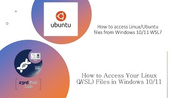 How to Access Your Linux (WSL) Files in Windows 10/ Windows 11?