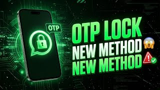 WhatsApp OTP Lock New Method 2026 🔒 Complete Setup Guide