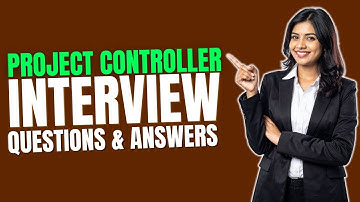 Project Controller Interview Questions and Answers | Preparation For Project Controller  Interview