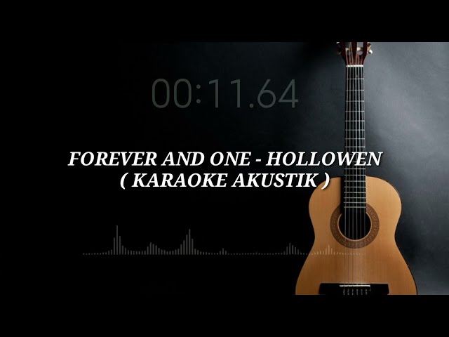 FOREVER AND ONE - HELLOWEEN ( KARAOKE AKUSTIK ) class=