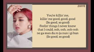 JIHYO -  Killin′ Me Good (Easy Lyrics) | Euphonious Playlist