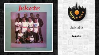 Jekete - Jekete | Official Audio