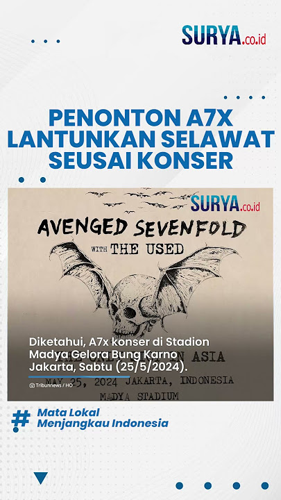 Momen Unik Penonton Konser Avenged Sevenfold di Jakarta Lantunkan Selawat seusai Konser